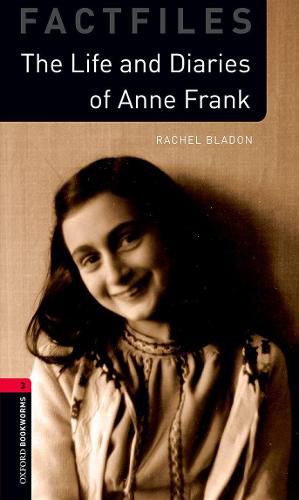 Oxford Bookworms Library: Level 3:: Anne Frank: Graded readers for secondary and adult learners