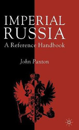 Cover image for Imperial Russia: A Reference Handbook