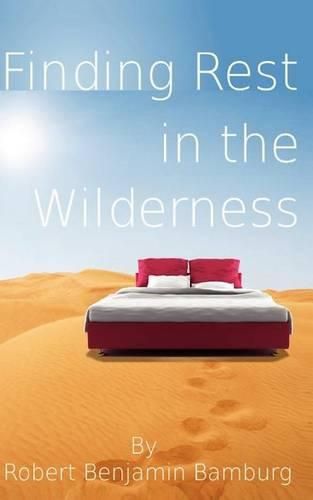 Cover image for Finding Rest in the Wilderness