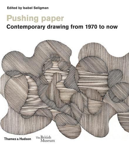 Cover image for Pushing paper: Contemporary drawing from 1970 to now