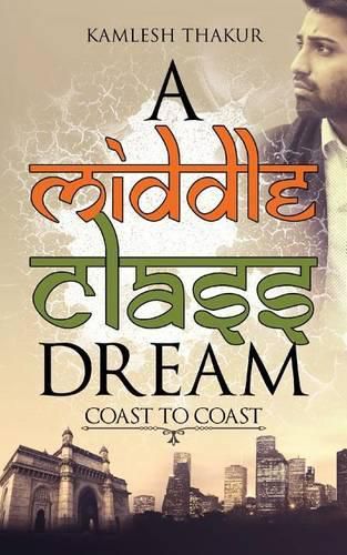 Cover image for A Middle Class Dream: Coast to Coast