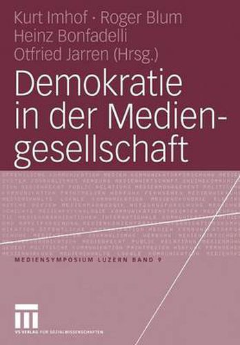 Cover image for Demokratie in Der Mediengesellschaft