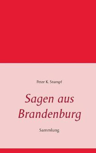 Cover image for Sagen aus Brandenburg: Sammlung