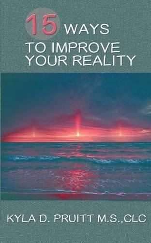 Cover image for 15 Ways to Improve Your Reality