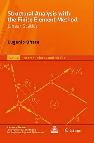 Cover image for Structural Analysis with the Finite Element Method. Linear Statics: Volume 2: Beams, Plates and Shells