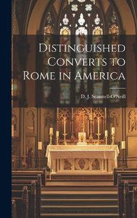 Cover image for Distinguished Converts to Rome in America