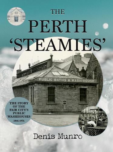 Cover image for THE PERTH 'STEAMIES'