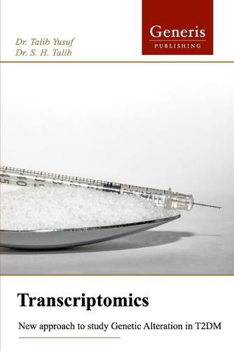 Cover image for Transcriptomics: New Approach to Study Genetic Alteration in T2DM