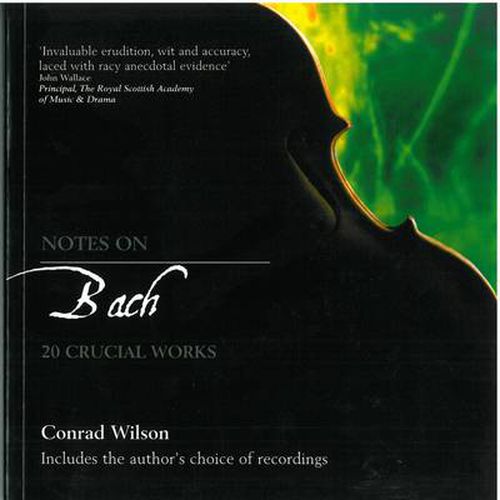 Cover image for Notes on Bach: 20 Crucial Works