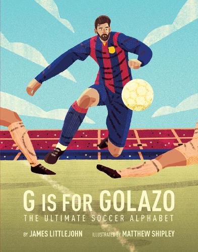 Cover image for G is for Golazo: The Ultimate Soccer Alphabet