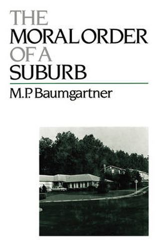 Cover image for The Moral Order of a Suburb