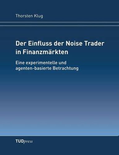 Cover image for Der Einfluss der Noise Trader in Finanzmarkten