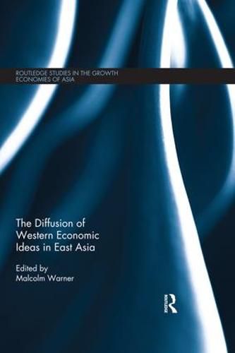 Cover image for The Diffusion of Western Economic Ideas in East Asia