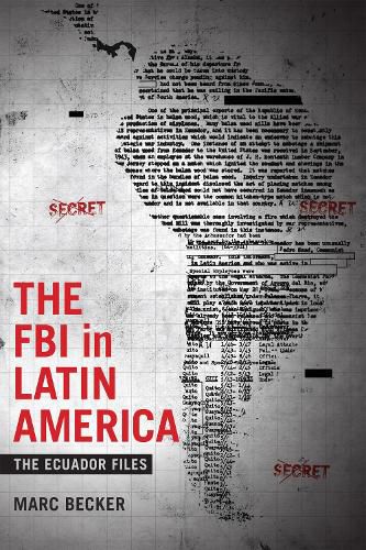 Cover image for The FBI in Latin America: The Ecuador Files