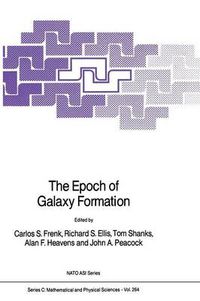 Cover image for The Epoch of Galaxy Formation