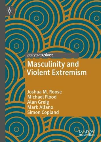 Cover image for Masculinity and Violent Extremism