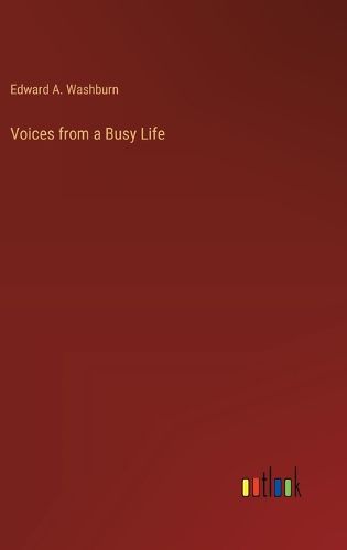 Voices from a Busy Life