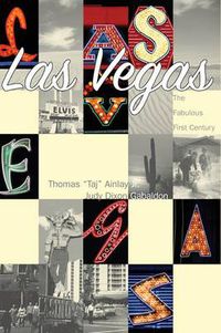 Cover image for Las Vegas: The Fabulous First Century