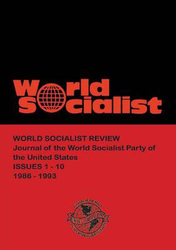 World Socialist Review 1-10 (1986-1993)