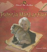 Cover image for Meet Patricia MacLachlan