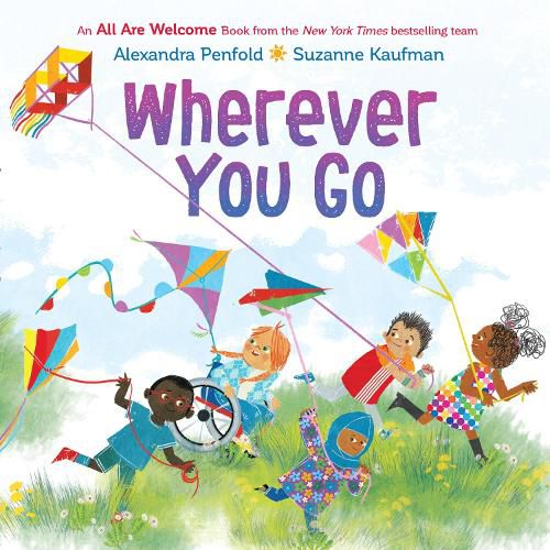 Cover image for Wherever You Go (An All Are Welcome Book)