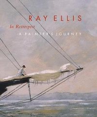 Cover image for Ray Ellis in Retrospective: A Painter's Journey