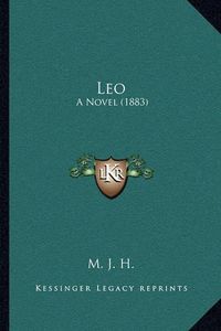 Cover image for Leo: A Novel (1883)