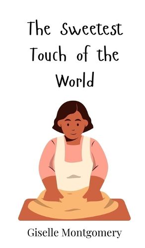 Cover image for The Sweetest Touch of the World