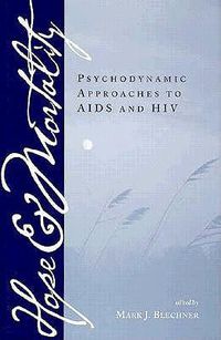 Cover image for Hope and Mortality: Psychodynamic Approaches to AIDS and HIV