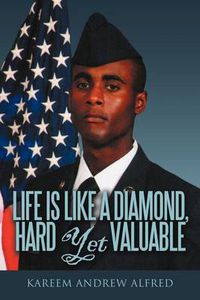 Cover image for Life Is Like a Diamond, Hard Yet Valuable