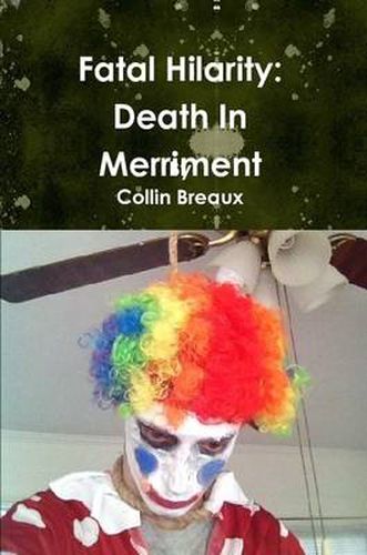 Fatal Hilarity: Death in Merriment