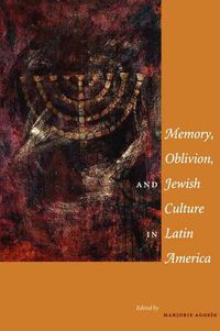 Cover image for Memory, Oblivion, and Jewish Culture in Latin America