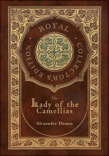 Cover image for The Lady of the Camellias (Royal Collector's Edition) (Case Laminate Hardcover with Jacket)