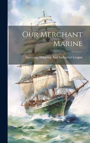 Cover image for Our Merchant Marine