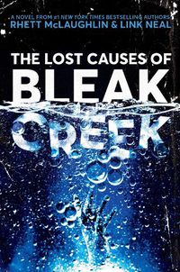 Cover image for The Lost Causes of Bleak Creek: A Novel