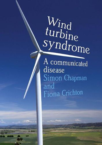 Wind Turbine Syndrome: A Communicated Disease