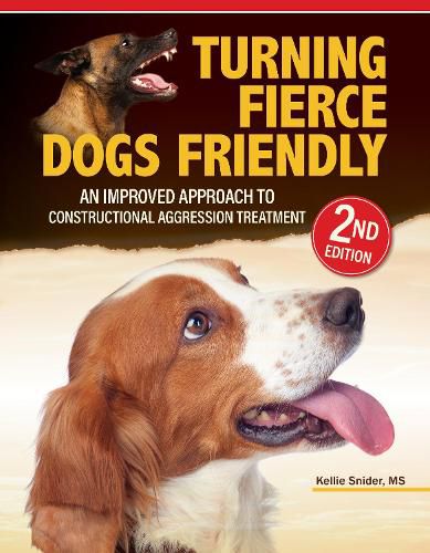 Cover image for Turning Fierce Dogs Friendly, 2nd Edition