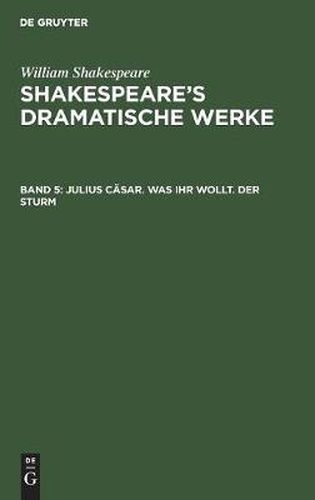 Cover image for Julius Casar. Was ihr wollt. Der Sturm