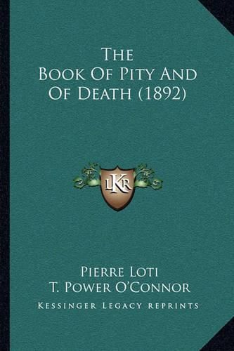 Cover image for The Book of Pity and of Death (1892)