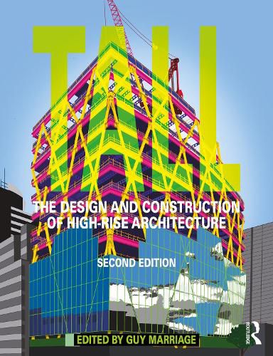 Cover image for Tall: the design and construction of high-rise architecture