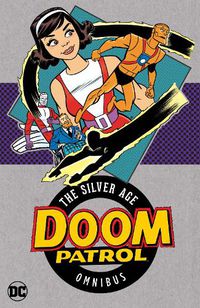 Cover image for Doom Patrol: The Silver Age Omnibus: (2025 Edition)