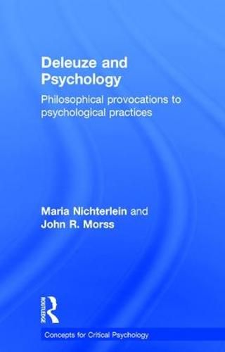 Cover image for Deleuze and Psychology: Philosophical Provocations to Psychological Practices
