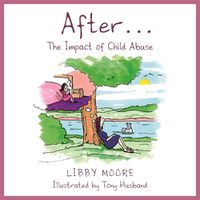 Cover image for After...: The Impact of Child Abuse