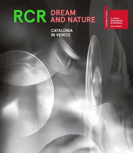 Cover image for RCR. Dream and Nature: Catalonia in Venice