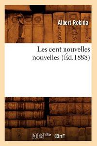 Cover image for Les Cent Nouvelles Nouvelles (Ed.1888)