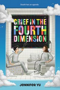 Cover image for Grief in the Fourth Dimension