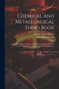 Cover image for Chemical And Metallurgical Hand Book