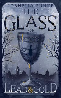 Cover image for The Glass of Lead and Gold