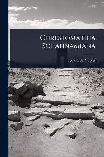 Cover image for Chrestomathia Schahnamiana