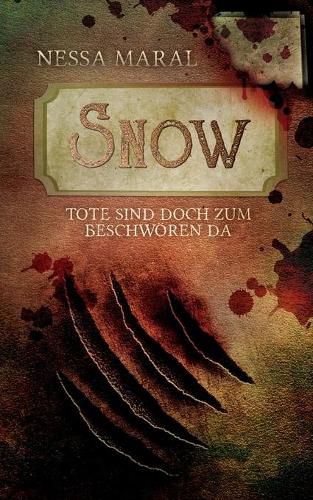 Snow: Tote sind doch zum Beschwoeren da